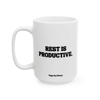 Rest is productive, Funny Work Gift for Coworker/Boss/Manager/Entrepreneur, 11oz/15oz