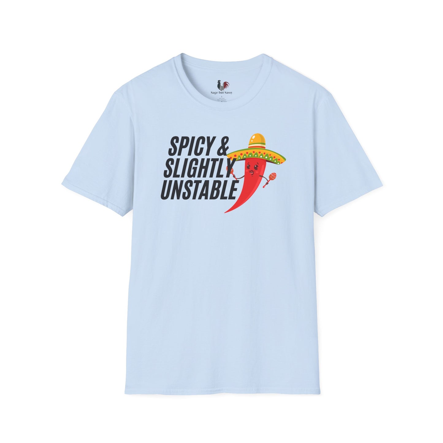Spicy and slightly unstable, T-Shirt, Funny Cinco de Mayo gift