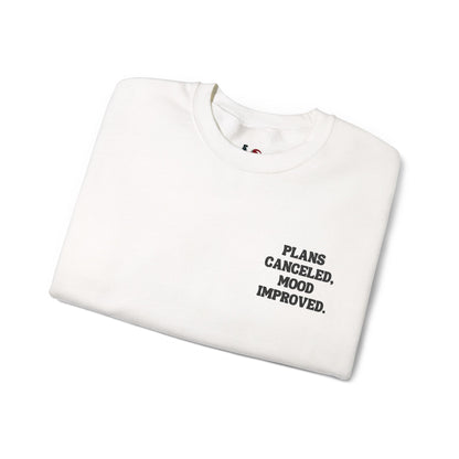 Plans canceled, mood improved. Crewneck Sweatshirt, Minimal Embroidered Cozy Pullover, Introvert gift
