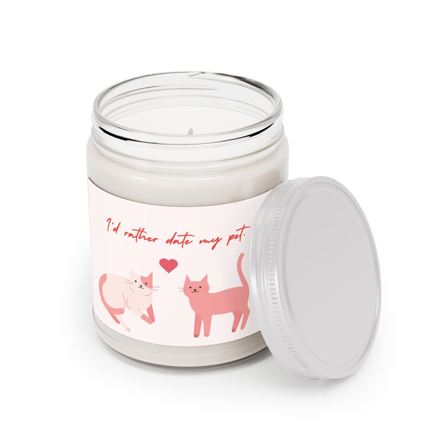 I'd rather date my pet. Funny Valentine’s Day Candle. Perfect Gift for Him/Her. Cat lover, single