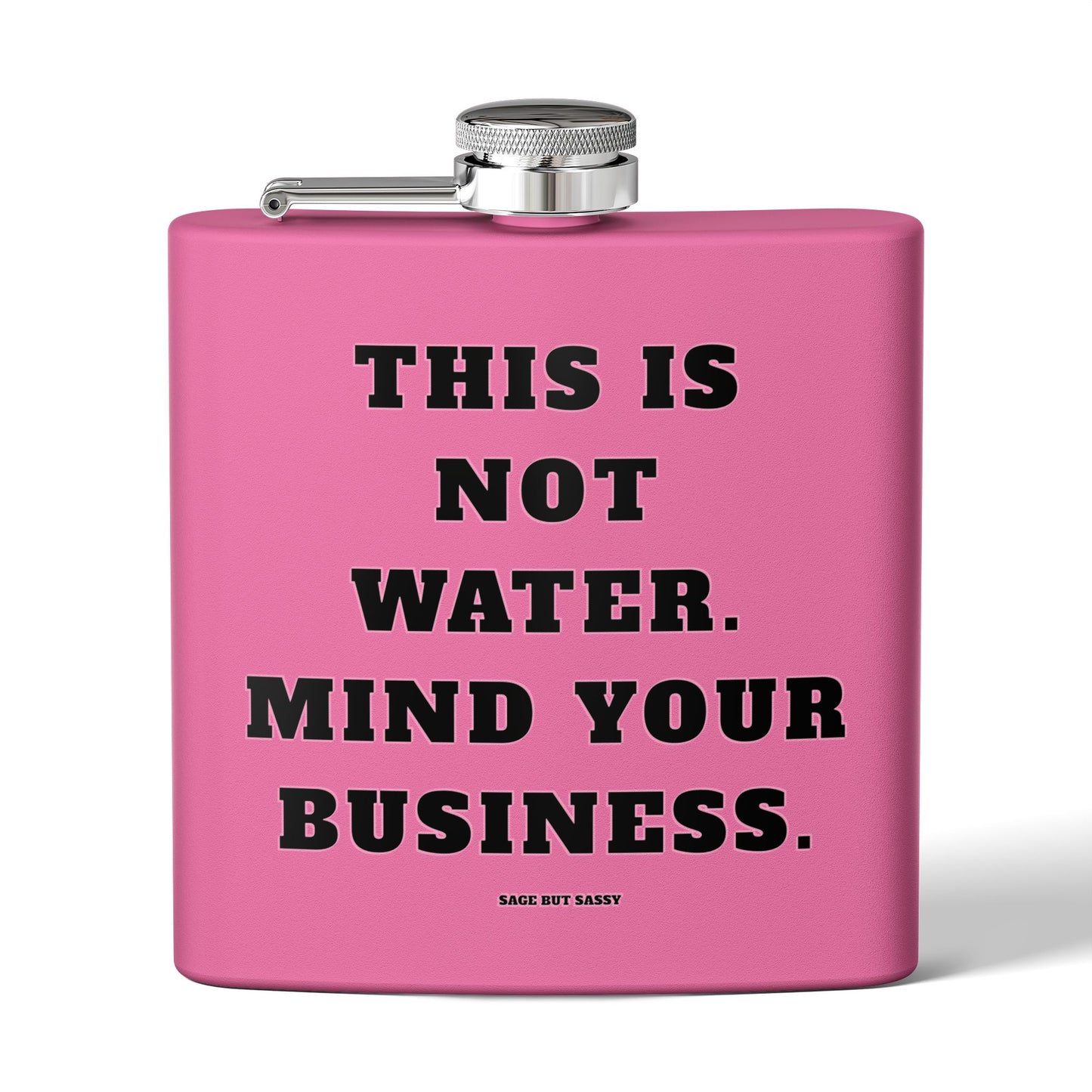 This is not water, Mind your business,  Flask, Stainless Steel Hip Flask, Skiing and Snowboarding accessories, 6oz