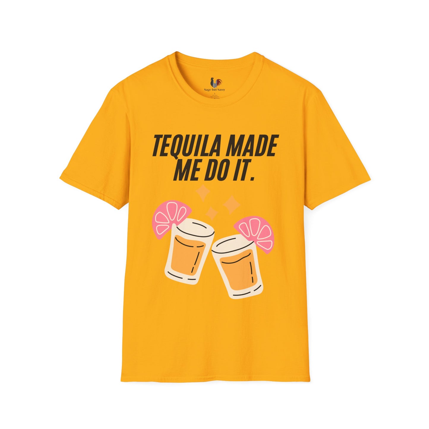 Tequila made me do it, T-Shirt, Funny Cinco de Mayo gift