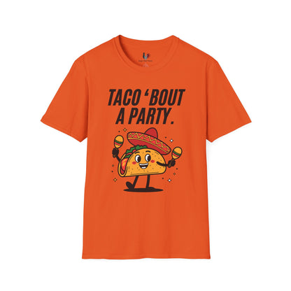 Taco 'bout a party, T-Shirt, Funny Cinco de Mayo gift