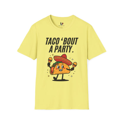 Taco 'bout a party, T-Shirt, Funny Cinco de Mayo gift