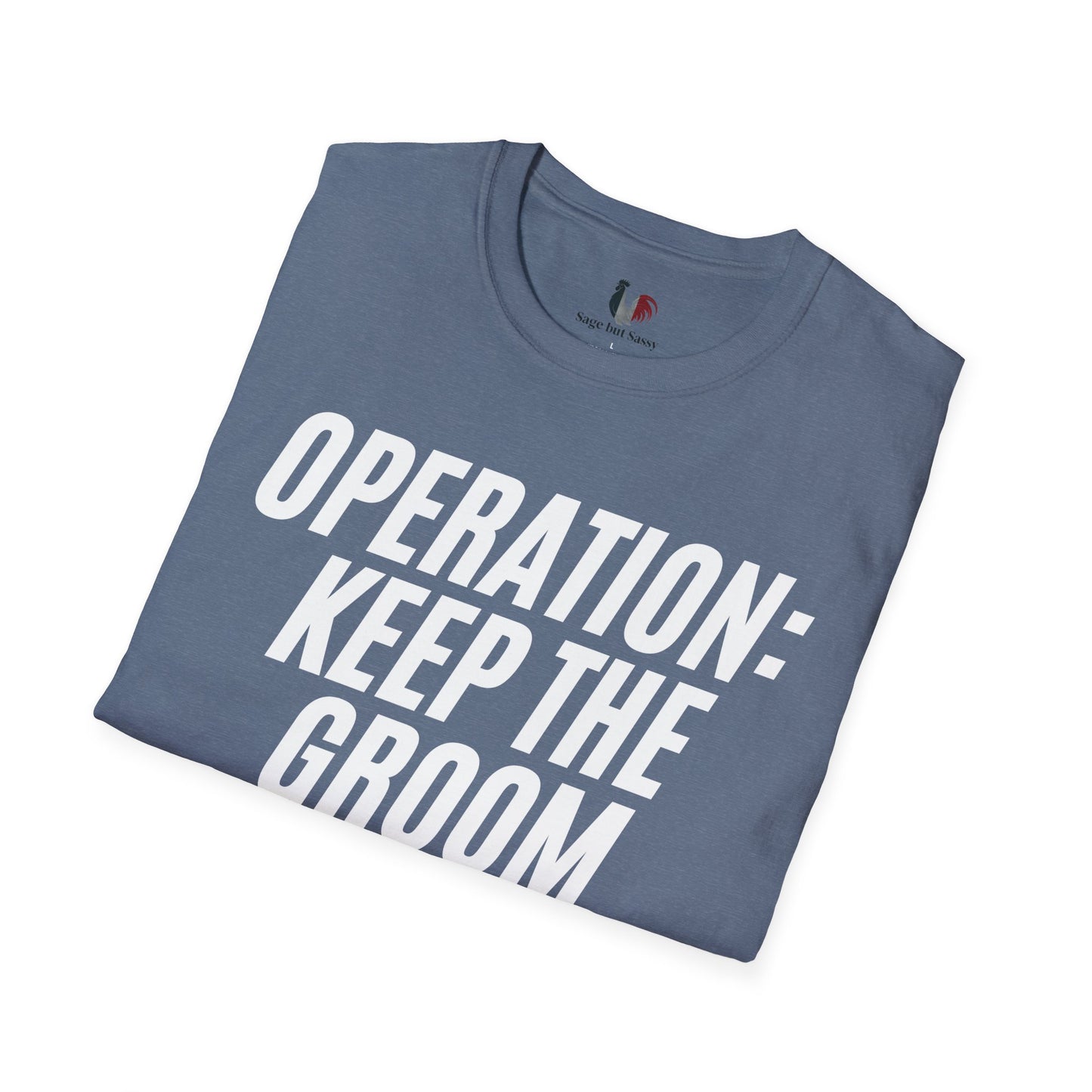 Operation: keep the groom alive, T-Shirt, Funny Bachelor Party Tee
