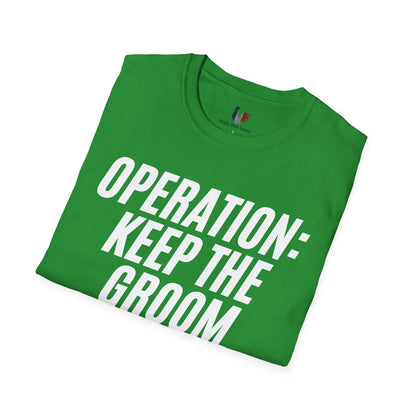 Operation: keep the groom alive, T-Shirt, Funny Bachelor Party Tee
