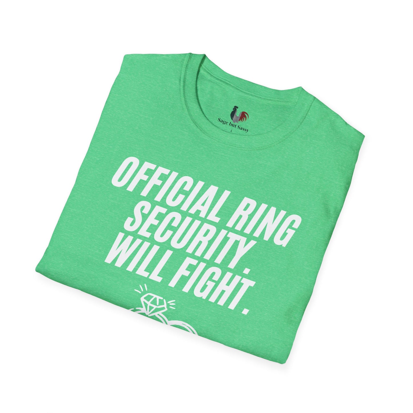 Official ring security, will fight, T-Shirt, Funny Bachelor Party Tee