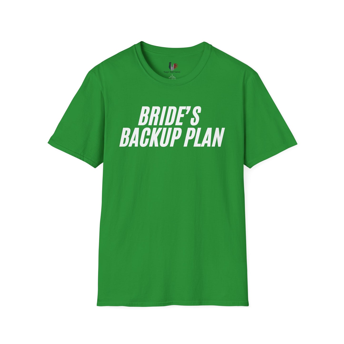 Bride's backup plan, T-Shirt, Funny Bachelor Party Tee