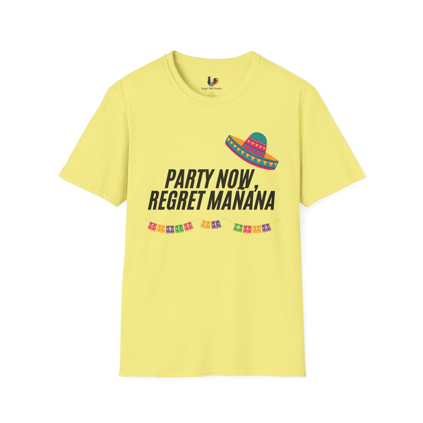 Party now, regret maňana, T-Shirt, Funny Cinco de Mayo gift