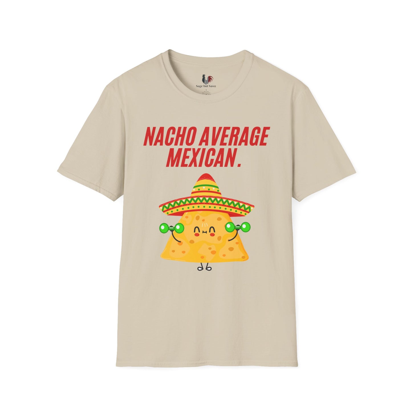 Nacho average Mexican, T-Shirt, Funny Cinco de Mayo gift