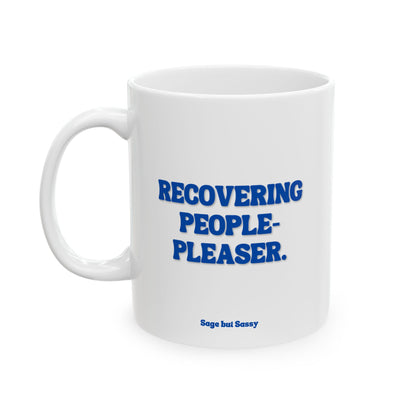 Recovering people pleaser, Daily affirmations mug, gift for her, best friend cup, Mental health awareness, Self love