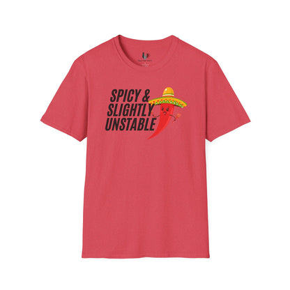 Spicy and slightly unstable, T-Shirt, Funny Cinco de Mayo gift