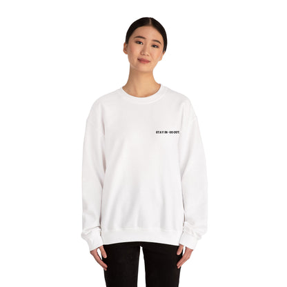 Stay in > go out. Crewneck Sweatshirt, Minimal Embroidered Cozy Pullover, Introvert gift