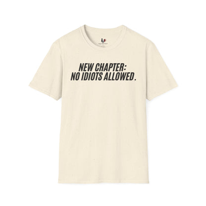 New chapter: No idiots Allowed, Unisex Softstyle T-Shirt, Divorce/Breakout