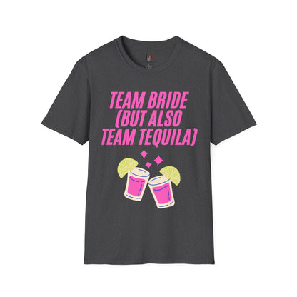 Team bride (but also team tequila), T-Shirt, Funny Bachelorette Party Tee