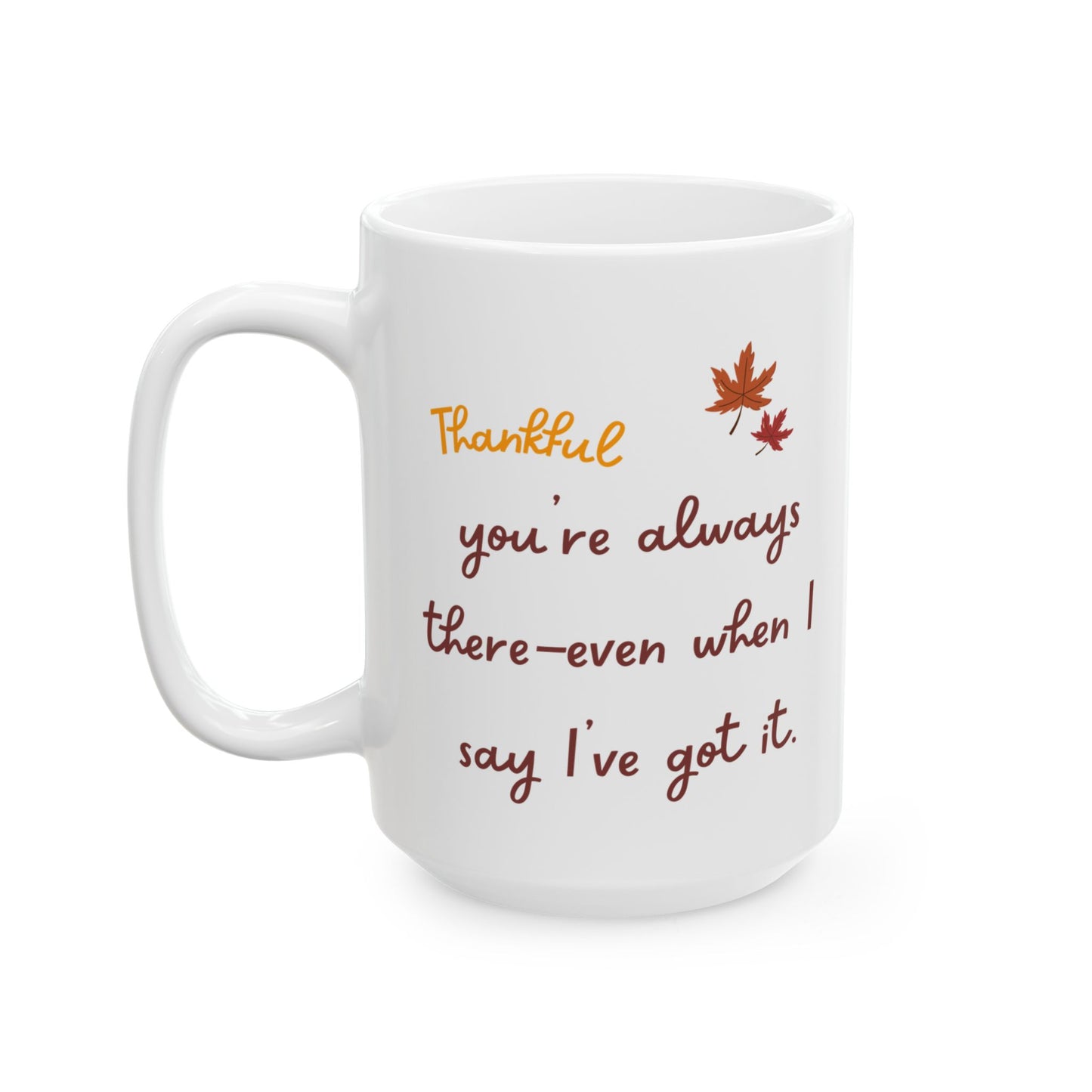 Funny Thanksgiving Mug - Thanksiving Gift for a Friend, Fall Coffee Cup, Cooking Enthusiast, Thanksgiving gift for bestie