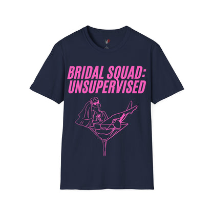 Bridal squad: unsupervised, T-Shirt, Funny Bachelorette Party Tee