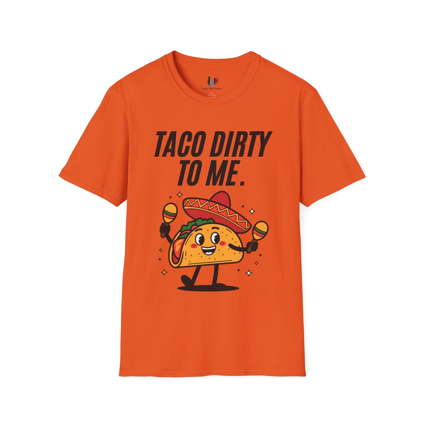 Taco dirty to me, T-Shirt, Funny Cinco de Mayo gift