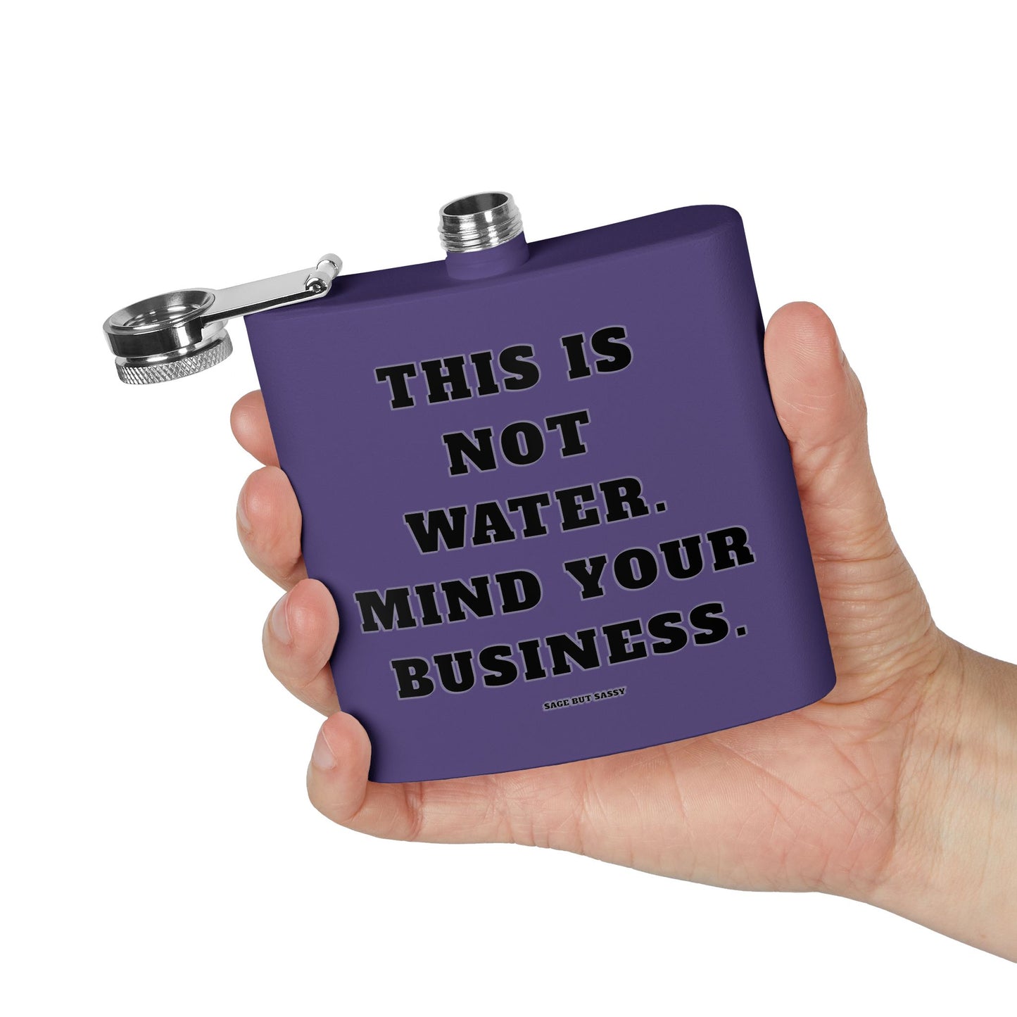 This is not water, Mind your business,  Flask, Stainless Steel Hip Flask, Skiing and Snowboarding accessories, 6oz