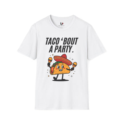 Taco 'bout a party, T-Shirt, Funny Cinco de Mayo gift