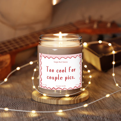 Too cool for couple pics. Funny Valentine’s Day Candle. Perfect Gift for Him/Her, single