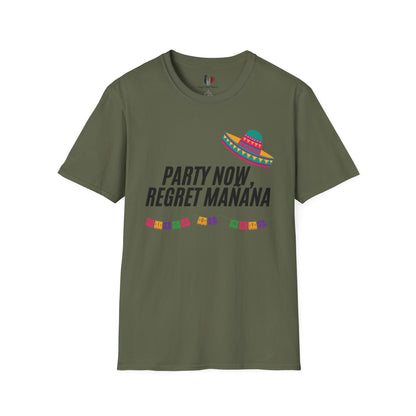 Party now, regret maňana, T-Shirt, Funny Cinco de Mayo gift