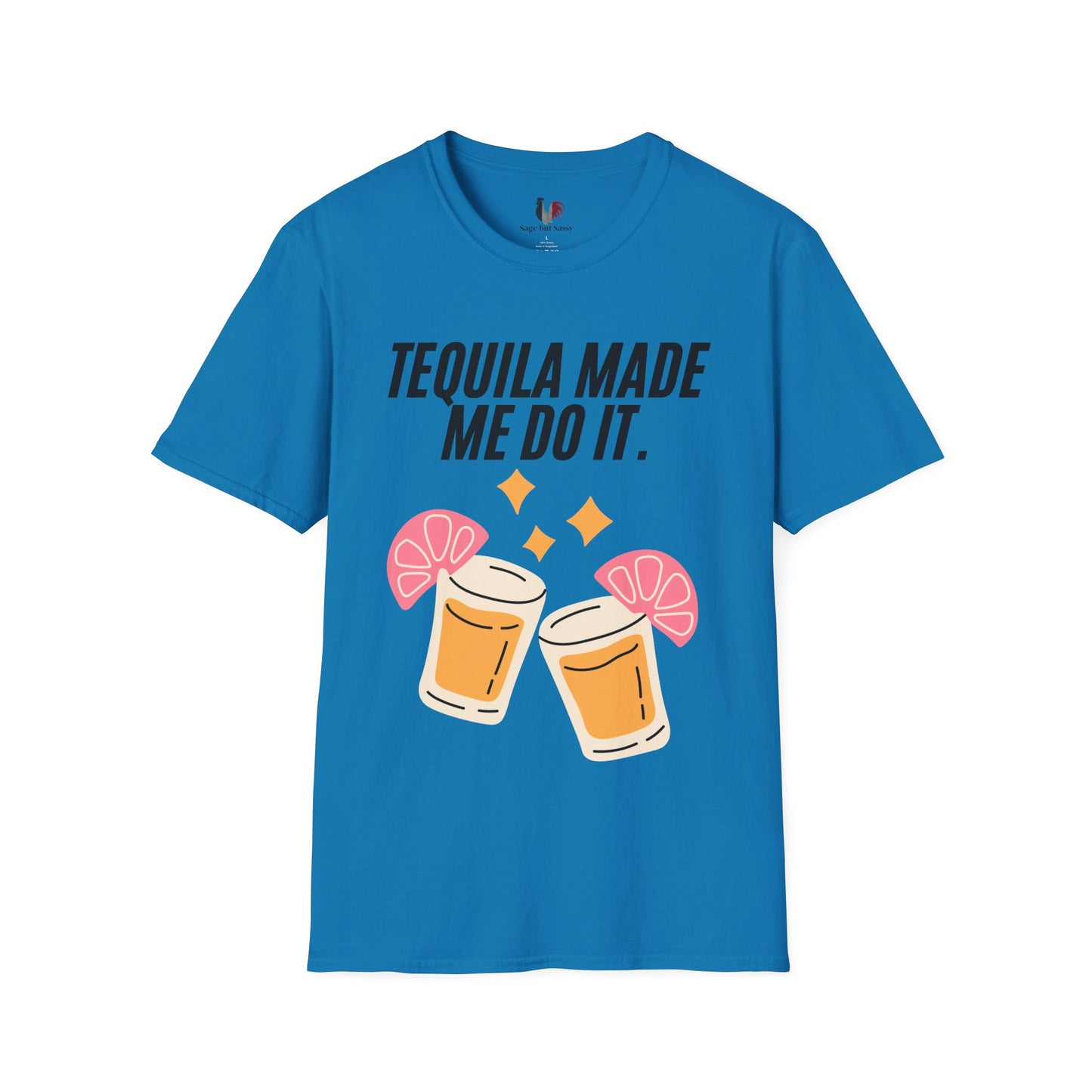 Tequila made me do it, T-Shirt, Funny Cinco de Mayo gift