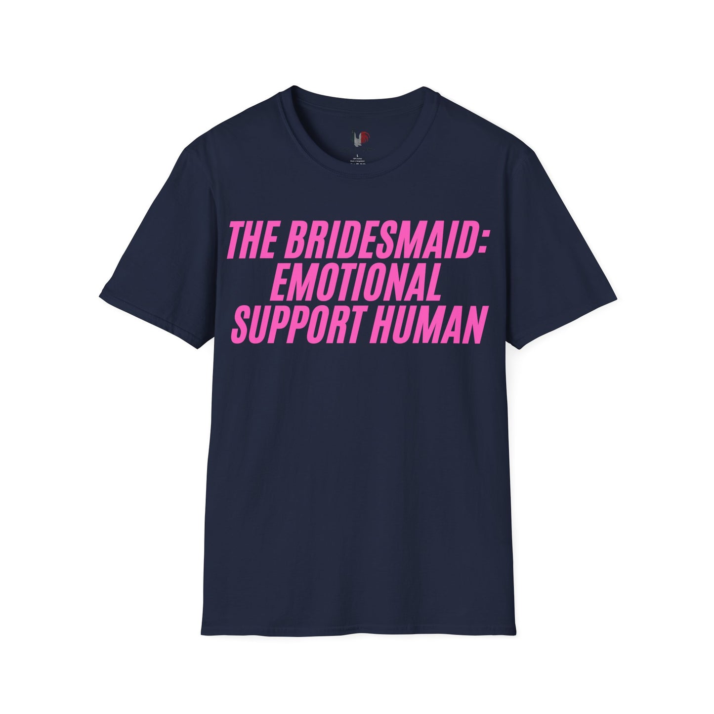 The bridesmaid: emotional support human, T-Shirt, Funny Bachelorette Party Tee