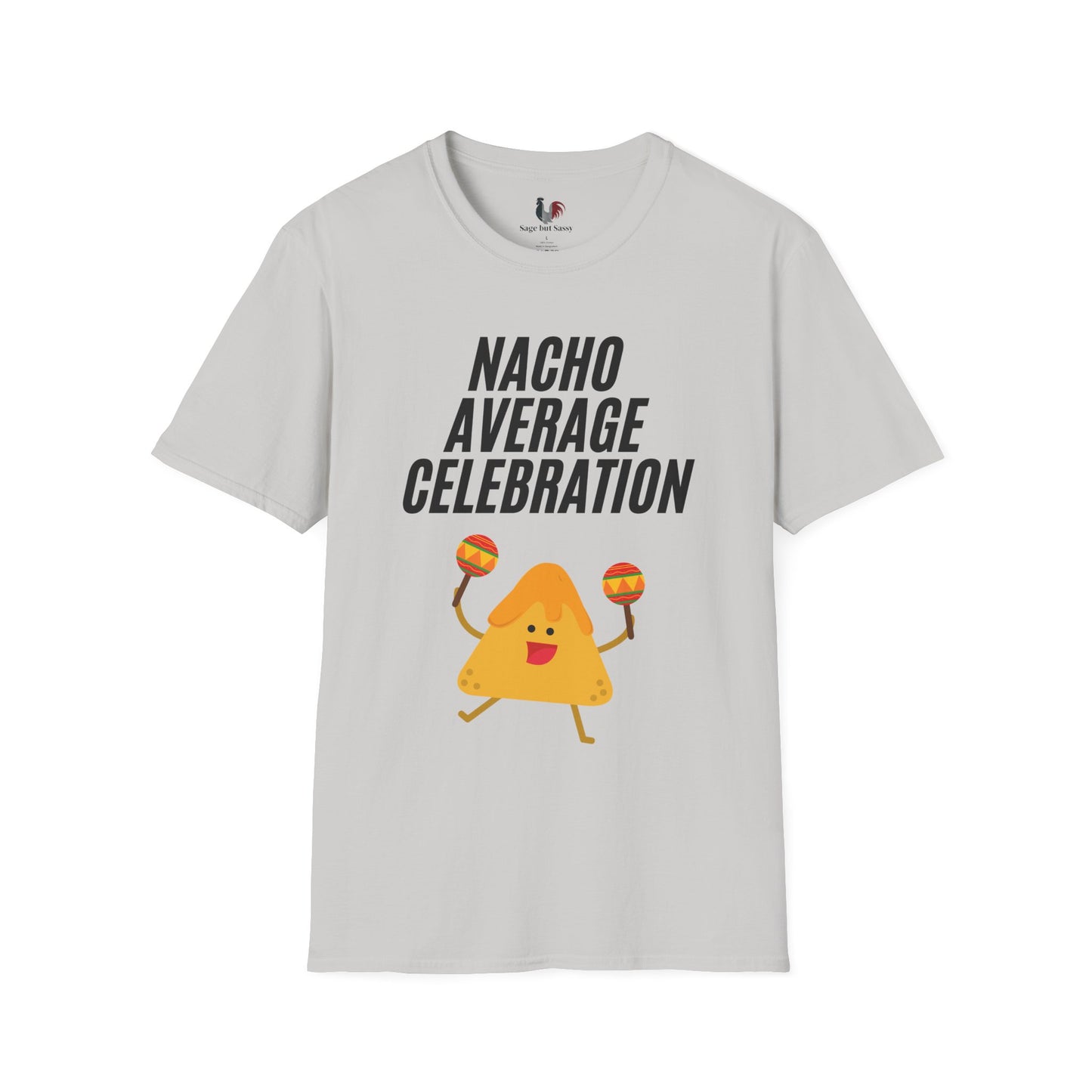 Nacho average celebration, T-Shirt, Funny Cinco de Mayo gift