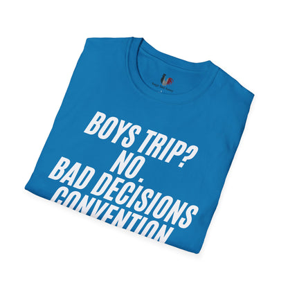 Boys trip? No. Bad decisions convention, T-Shirt, Funny Bachelor Party Tee