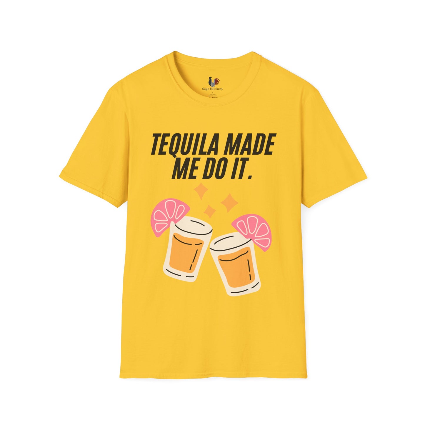 Tequila made me do it, T-Shirt, Funny Cinco de Mayo gift