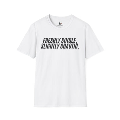 Freshly single slightly chaotic, Unisex Softstyle T-Shirt, Divorce/Breakout