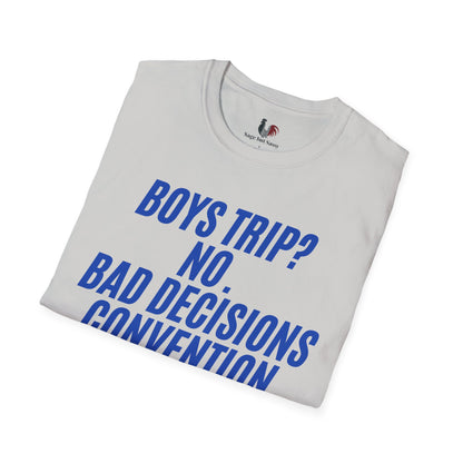 Boys trip? No. Bad decisions convention, T-Shirt, Funny Bachelor Party Tee