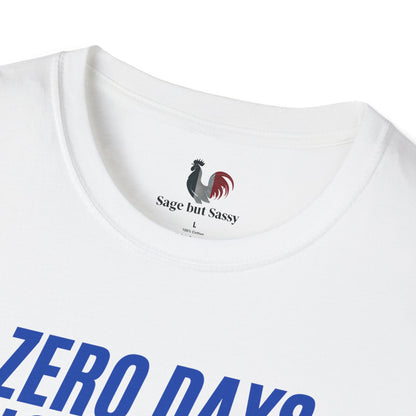 Zero days since our last bad decision, T-Shirt, Funny Bachelor Party Tee