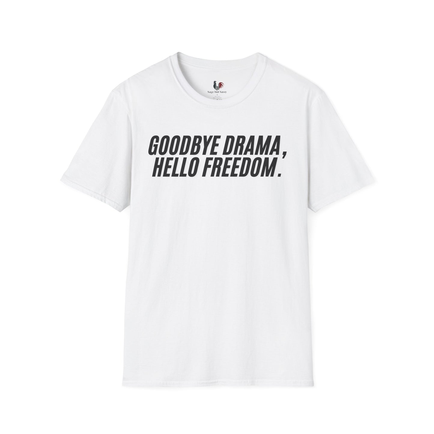 Goodbye drama hello freedom, Unisex Softstyle T-Shirt, Divorce/Breakout