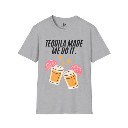 Tequila made me do it, T-Shirt, Funny Cinco de Mayo gift