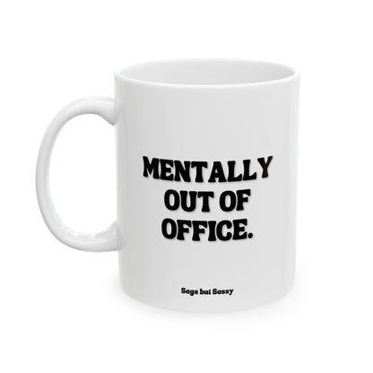 Office Humor Ceramic Mug, Funny Work Gift for Coworker/Boss/Manager/Entrepreneur, 11oz/15oz
