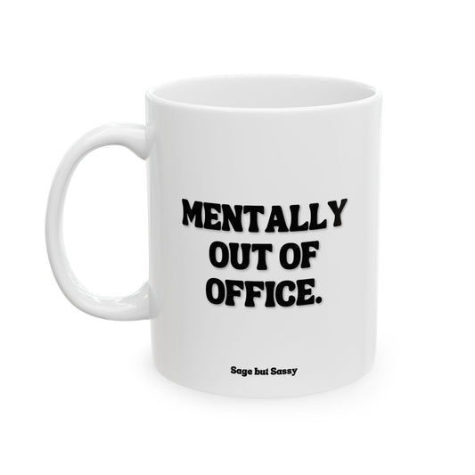 Office Humor Ceramic Mug, Funny Work Gift for Coworker/Boss/Manager/Entrepreneur, 11oz/15oz