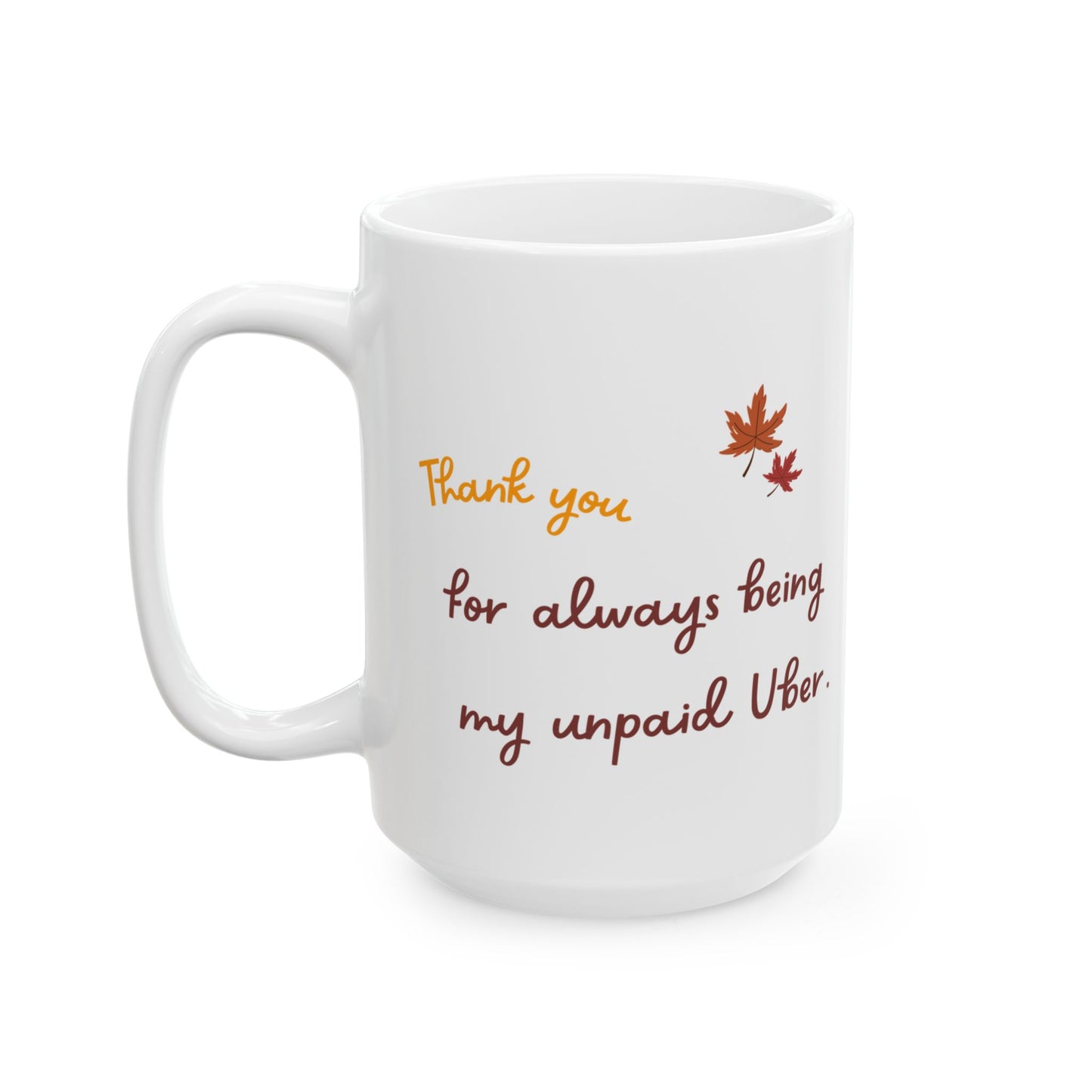 Funny Thanksgiving Mug - Thanksiving Gift for Family/Boyfriend/Dad, Gift for Friend, Fall Coffee Cup, Cooking Enthusiast