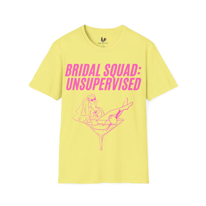 Bridal squad: unsupervised, T-Shirt, Funny Bachelorette Party Tee