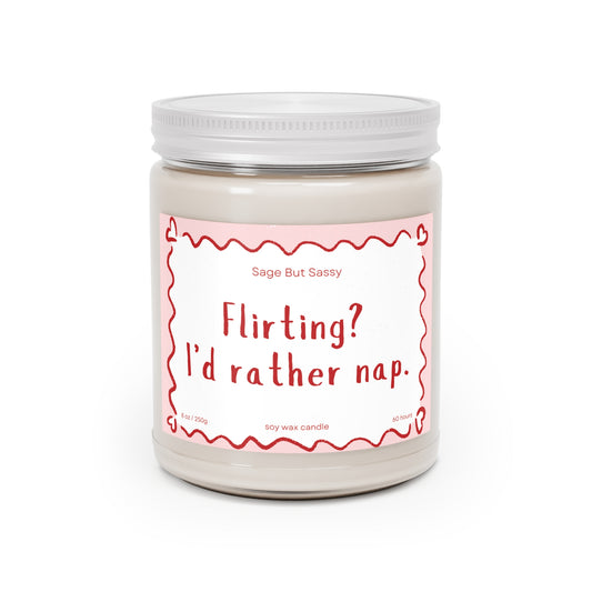 Flirting? I'd rather nap. Funny Valentine’s Day Candle. Perfect Gift for Him/Her, single