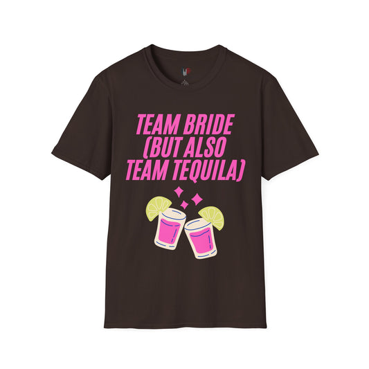 Team bride (but also team tequila), T-Shirt, Funny Bachelorette Party Tee