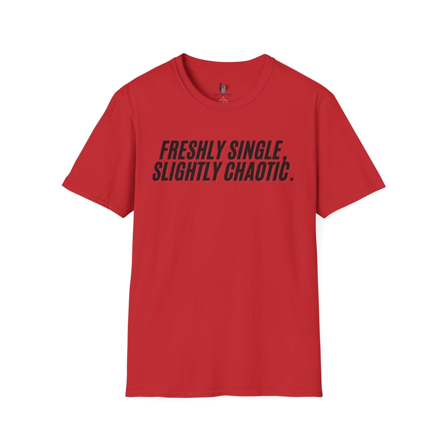 Freshly single slightly chaotic, Unisex Softstyle T-Shirt, Divorce/Breakout
