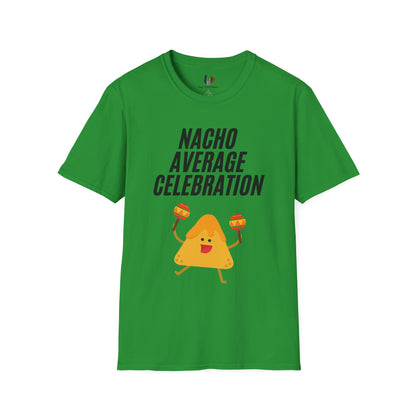 Nacho average celebration, T-Shirt, Funny Cinco de Mayo gift