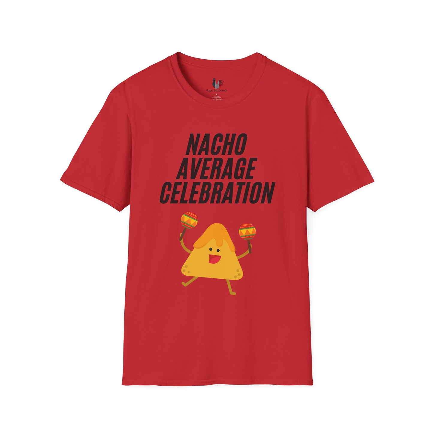 Nacho average celebration, T-Shirt, Funny Cinco de Mayo gift