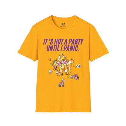 It's not a party until I panic, T-Shirt, Funny Cinco de Mayo gift