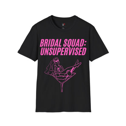 Bridal squad: unsupervised, T-Shirt, Funny Bachelorette Party Tee