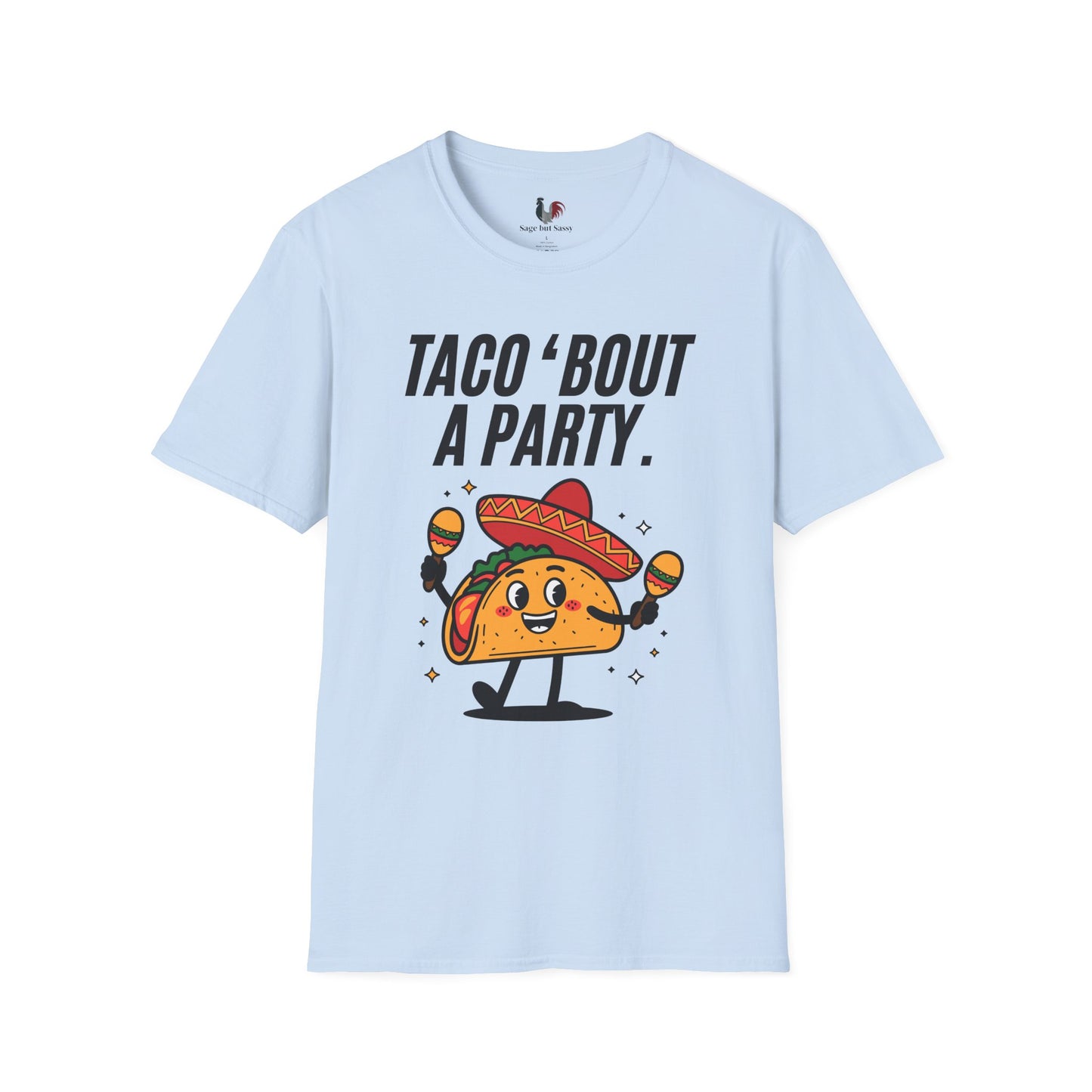 Taco 'bout a party, T-Shirt, Funny Cinco de Mayo gift