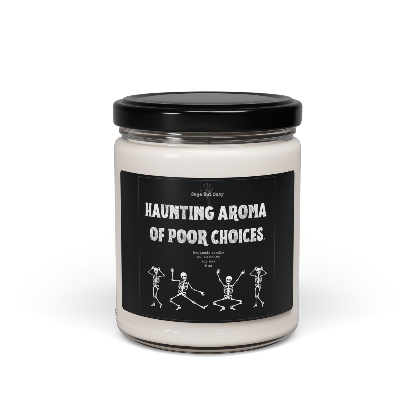 Haunting aroma of poor choices, Halloween Candle, Spooky Season, Witch, Skeleton