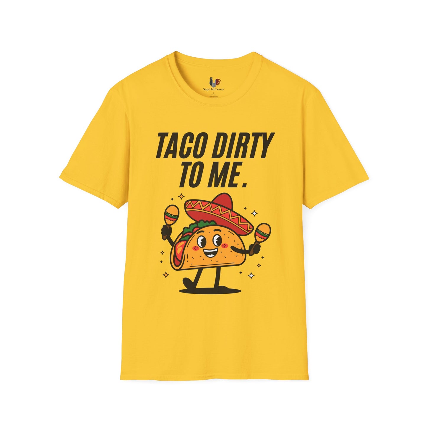 Taco dirty to me, T-Shirt, Funny Cinco de Mayo gift